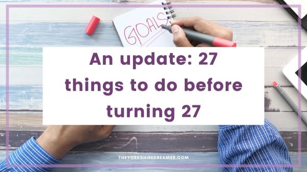 An update: 27 things to do before turning 27